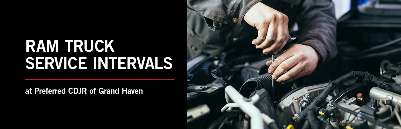 Ram 1500 Truck Service Intervals - Preferred CDJR of Grand Haven