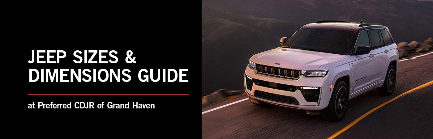 Jeep Dimensions Guide - Preferred CDJR of Grand Haven